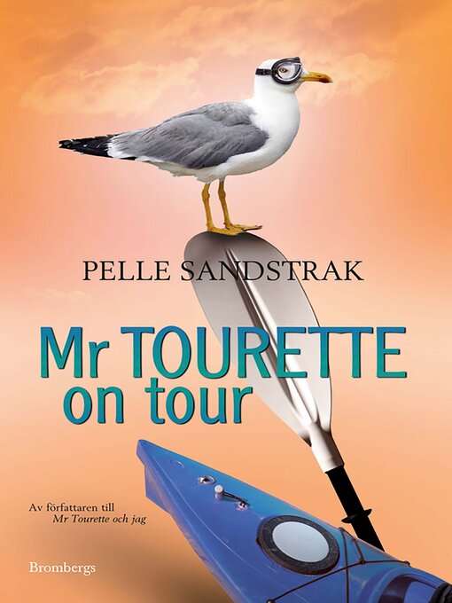 Titeldetaljer för Mr Tourette on tour av Pelle Sandstrak - Tillgänglig